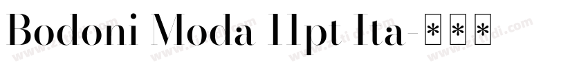 Bodoni Moda 11pt Ita字体转换